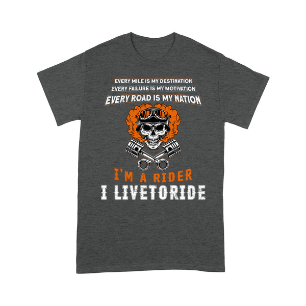 I'm A Rider Live To Ride - Motorcycle Men T-shirt, Cool Skull Biker Tee for Dad, Papa, Husband Cruiser Shirt| NMS21 A01
