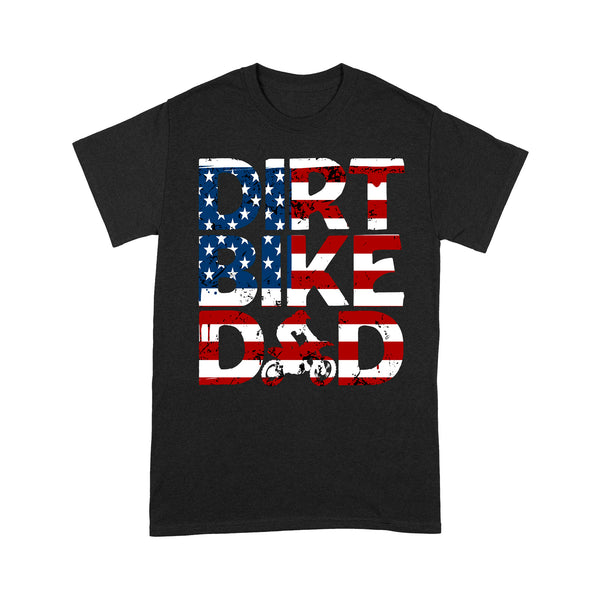 Dirt Bike Dad Men T-shirt - Patriotic Biker Shirt, Cool Dirt Bike American Flag Biker Tee, Off-road Dirt Racing| NMS229 A01