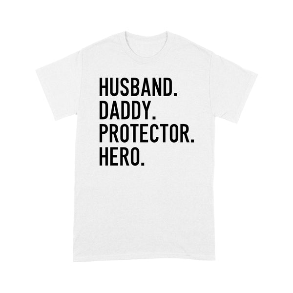 Funny Shirt for Men, gift for husband, Husband. Daddy. Protector. Hero., Valentines Day Gift for him D07 NQS1300 - Standard T-shirt