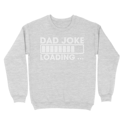 Best dad joke memes loading dad joke of the day 2024 Sweatshirt