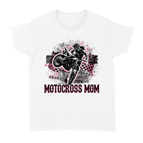 Motocross Mom Rider T-shirt, Cool MX Mama Mother's Day Gift Female Motorcycle Rider| NMS354 A01